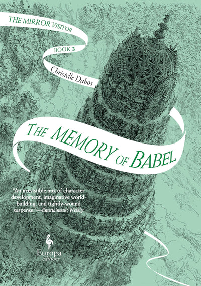 The Memory of Babel: Book Three of The Mirror Visitor Quartet