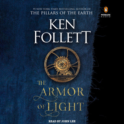 The Armor of Light: A Novel (Kingsbridge)