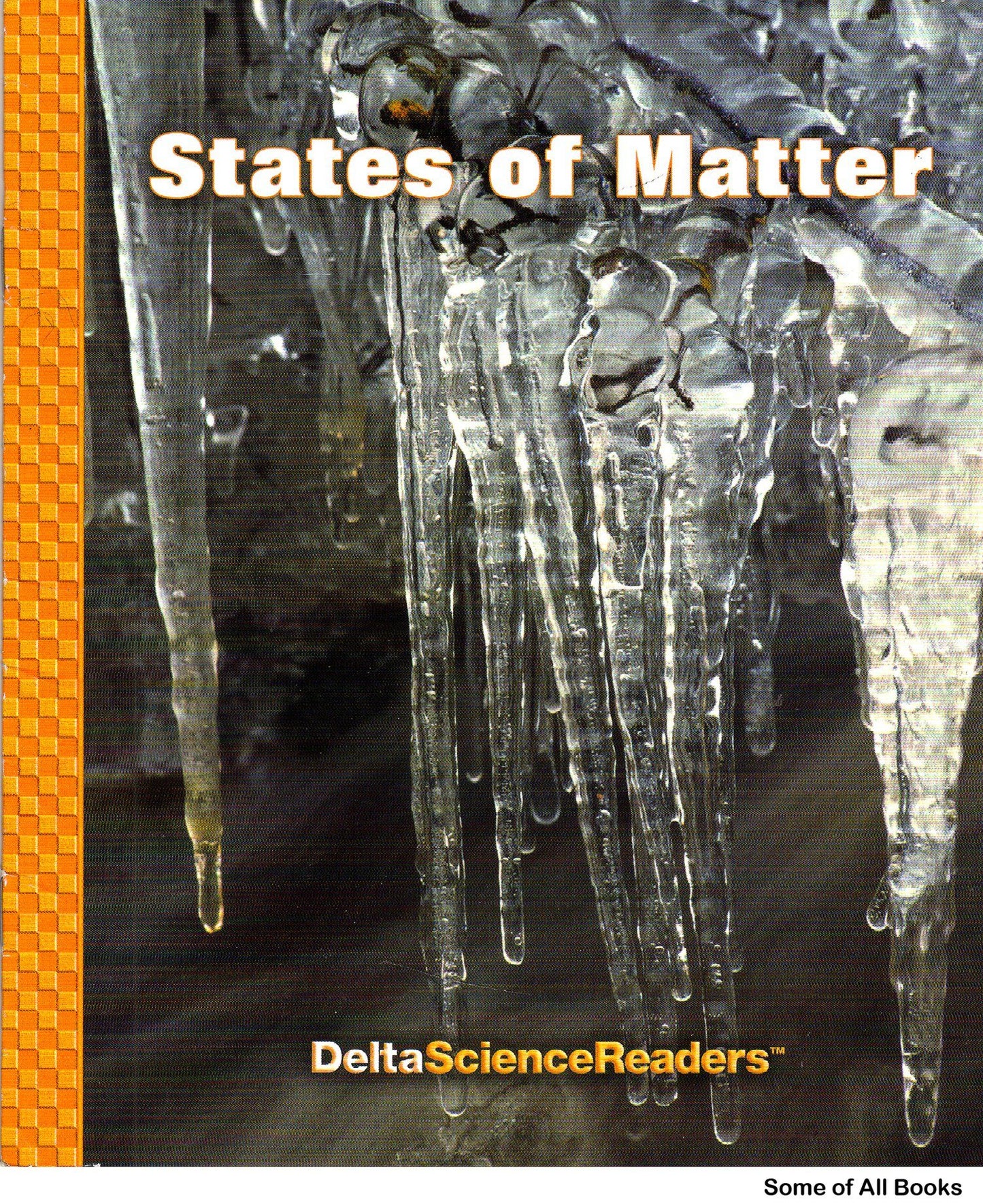Delta Science Readers: States of Matter (Delta Science Readers)