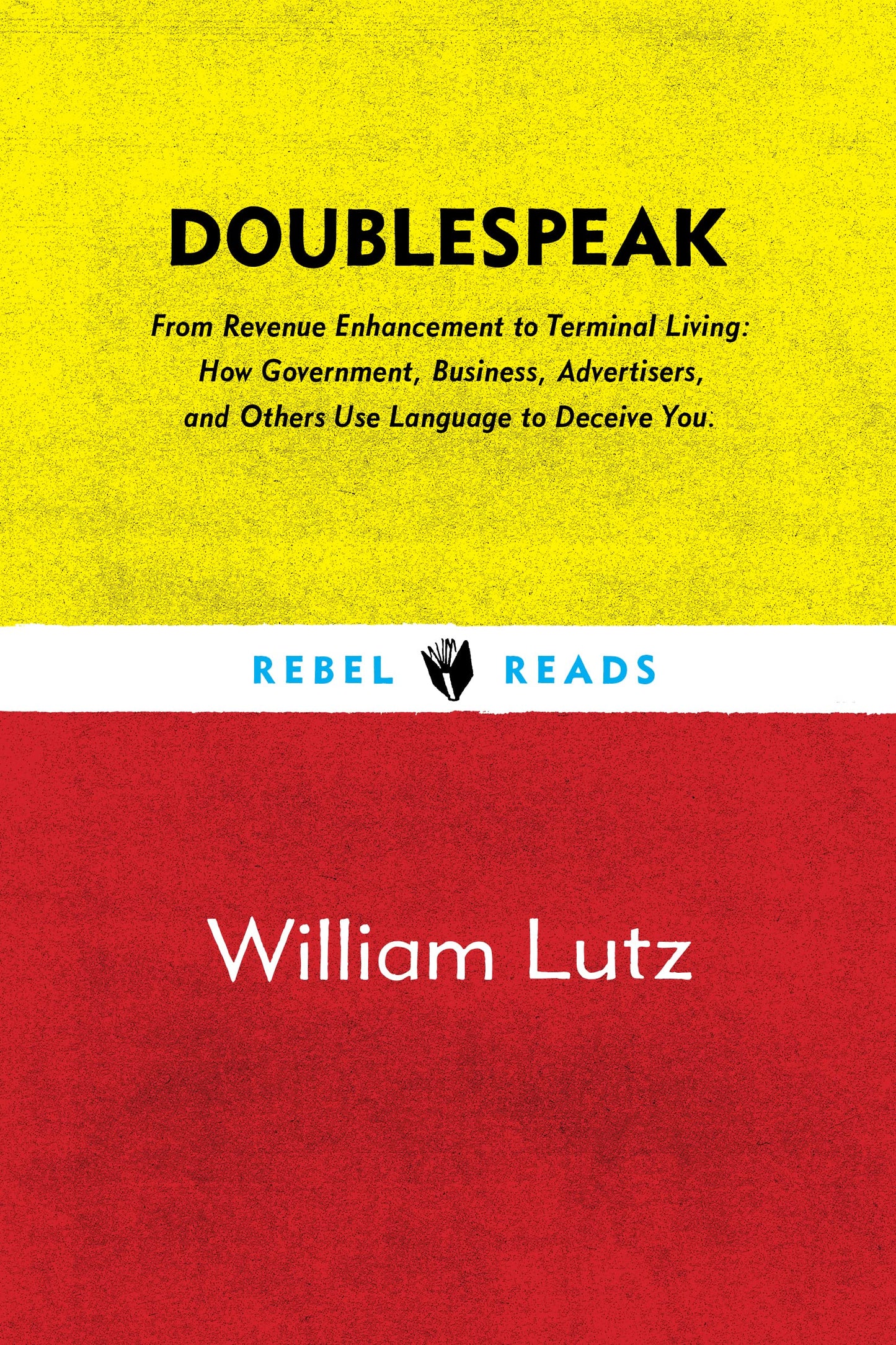 Doublespeak (Rebel Reads, 1) by Lutz, William
