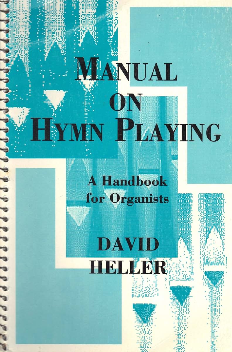 Manual on Hymn Playing: A Handbook for Organists