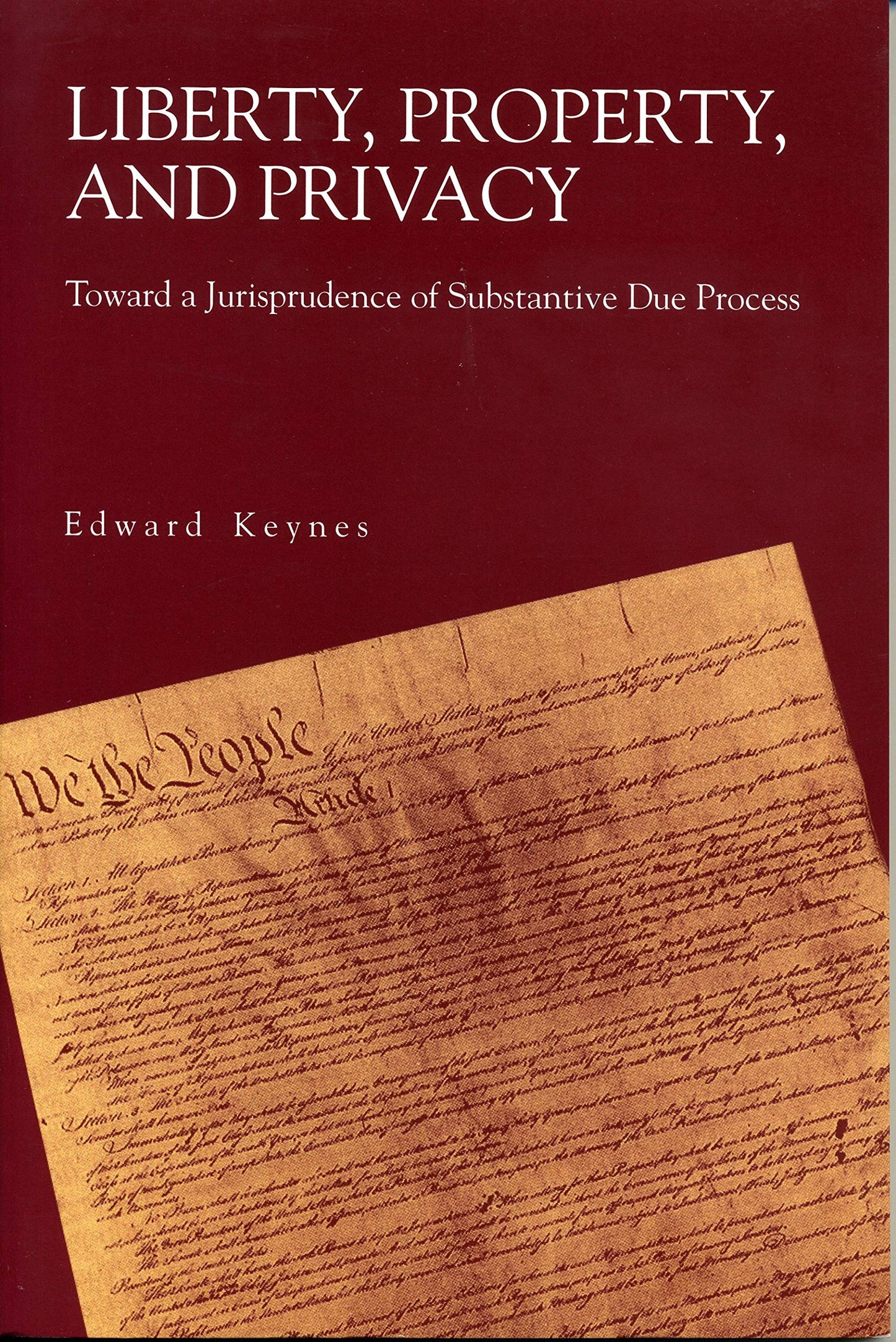 Liberty, Property, and Privacy: Toward a Jurisprudence of Substantive Due Process (Productivity)