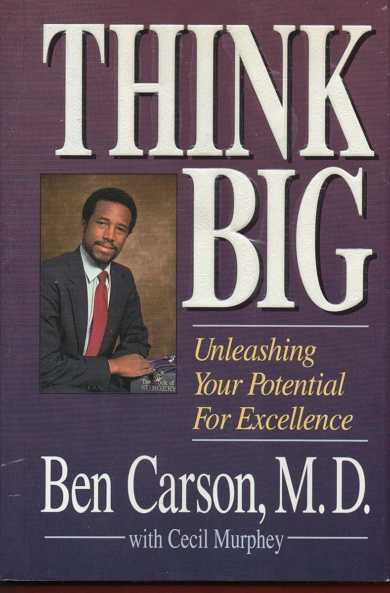 Think Big by Ben Carson