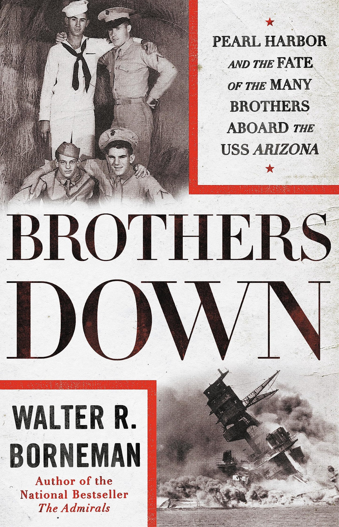 Brothers Down: Pearl Harbor and the Fate of the Many Brothers Aboard the USS Arizona