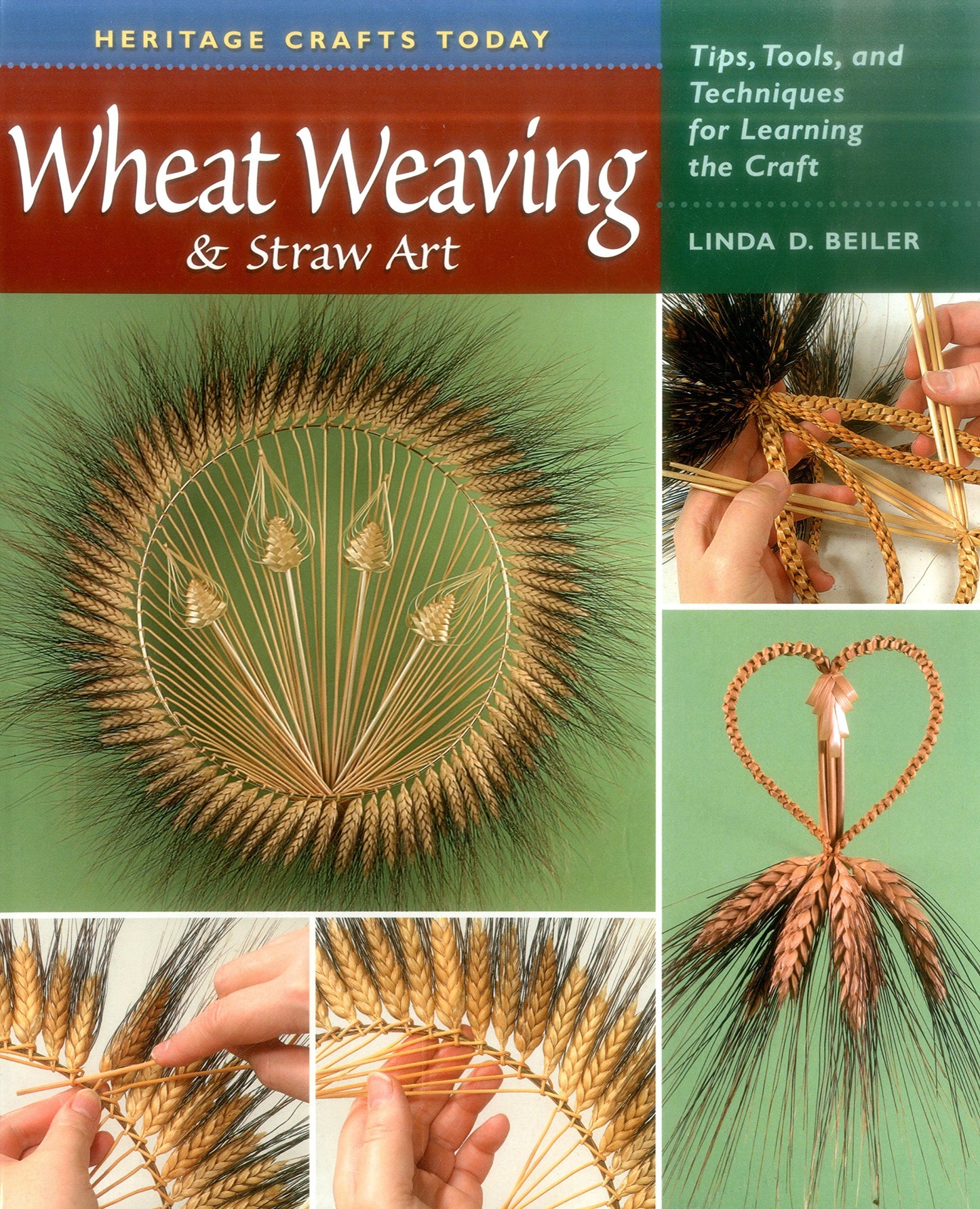 Wheat Weaving and Straw Art: Tips, Tools, and Techniques for