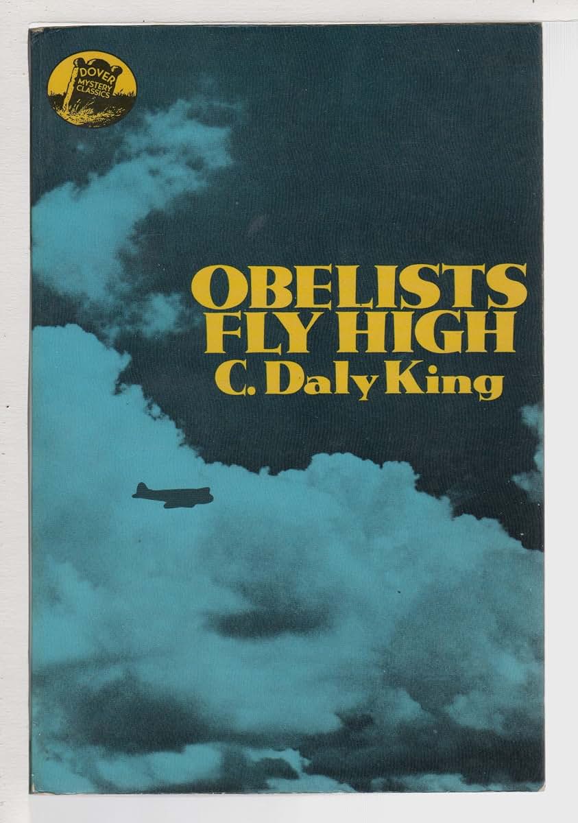 Obelists Fly High (Dover Mystery Classics) by King, C. Daly
