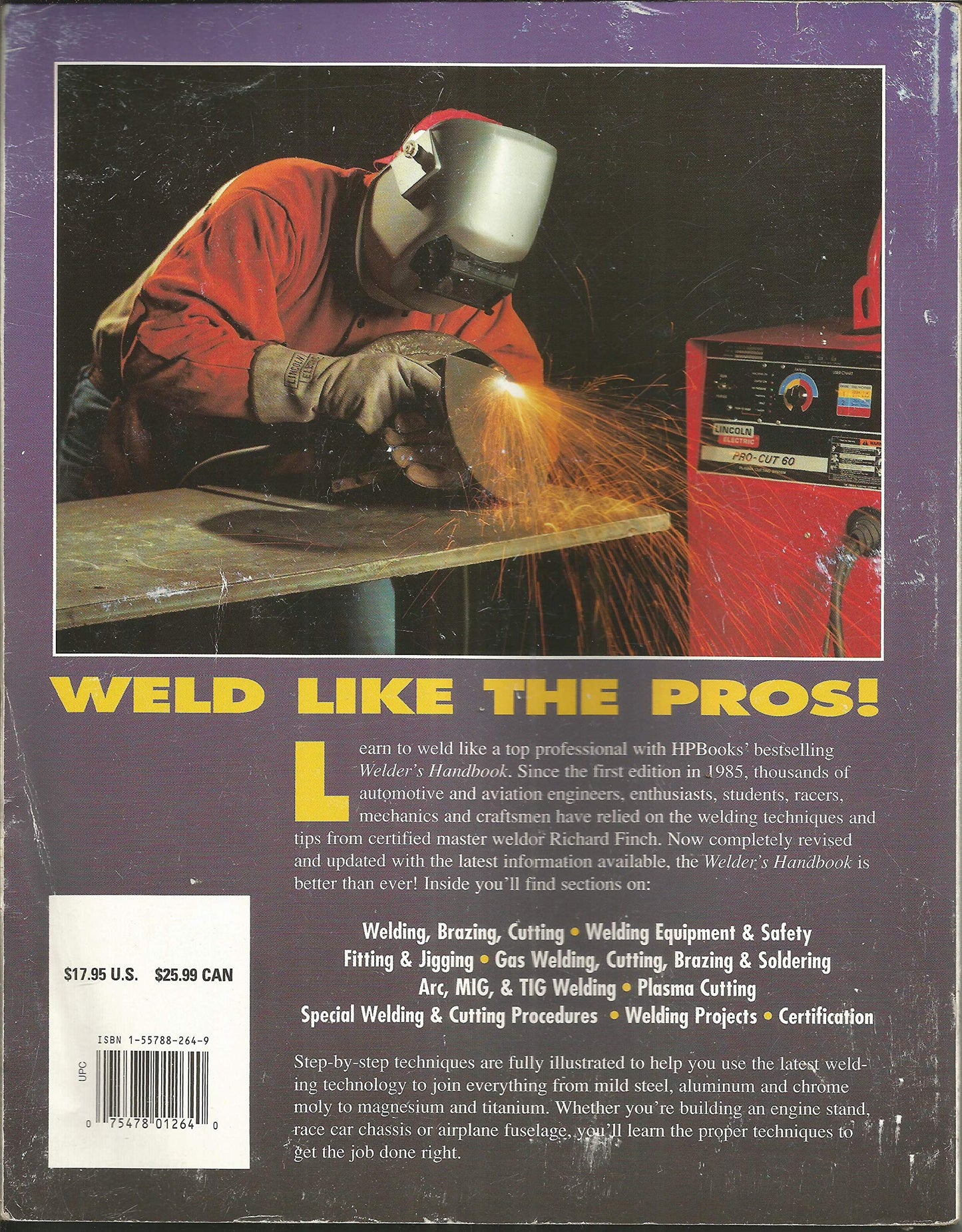 Welder's Handbook: A Complete Guide to MIG, TIG, Arc & Oxyacetylene Welding