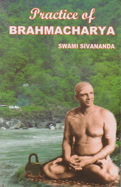 Practice of Brahmacharya