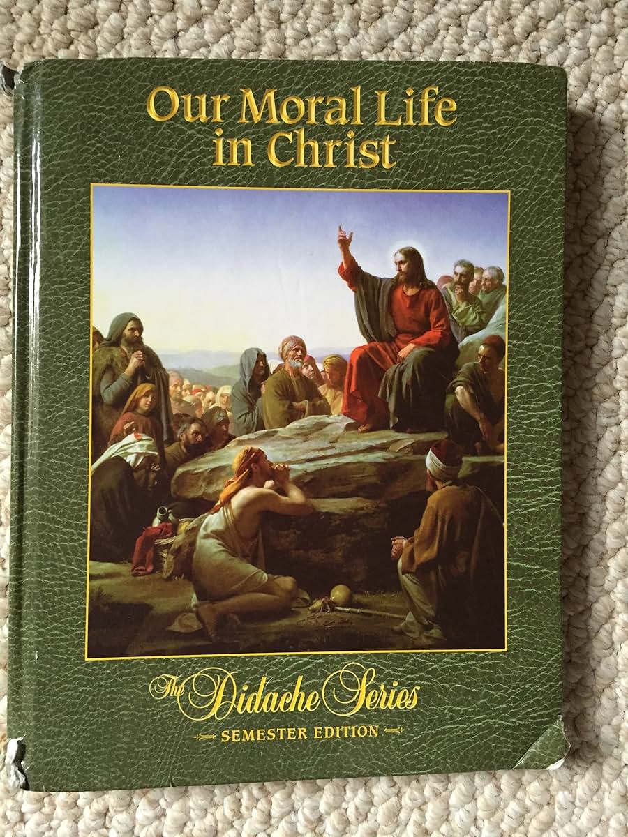 Our Moral Life in Christ, Semester Edition