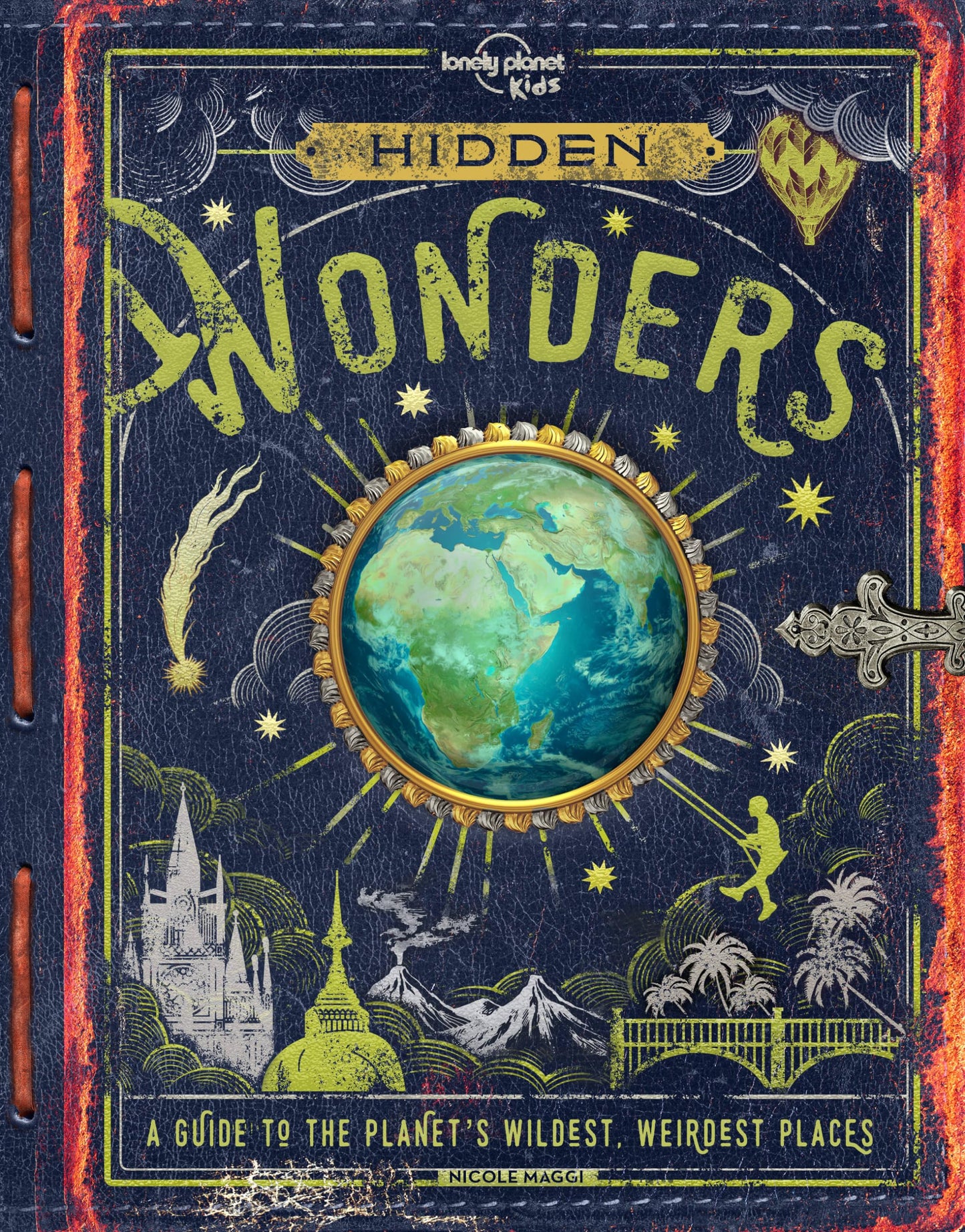 Lonely Planet Kids Hidden Wonders by Maggi, Nicole