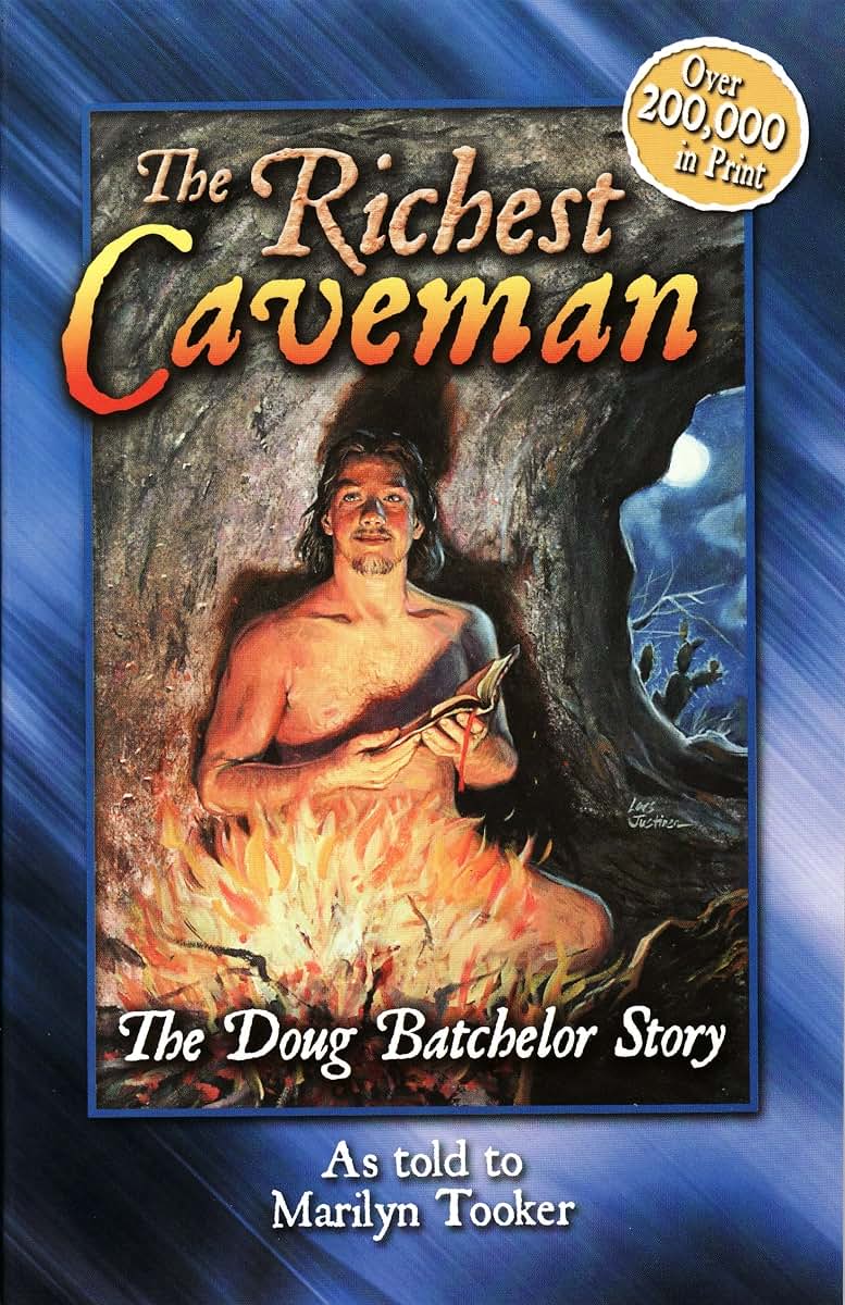 The Richest Caveman: The Doug Batchelor Story by Tooker, Mar