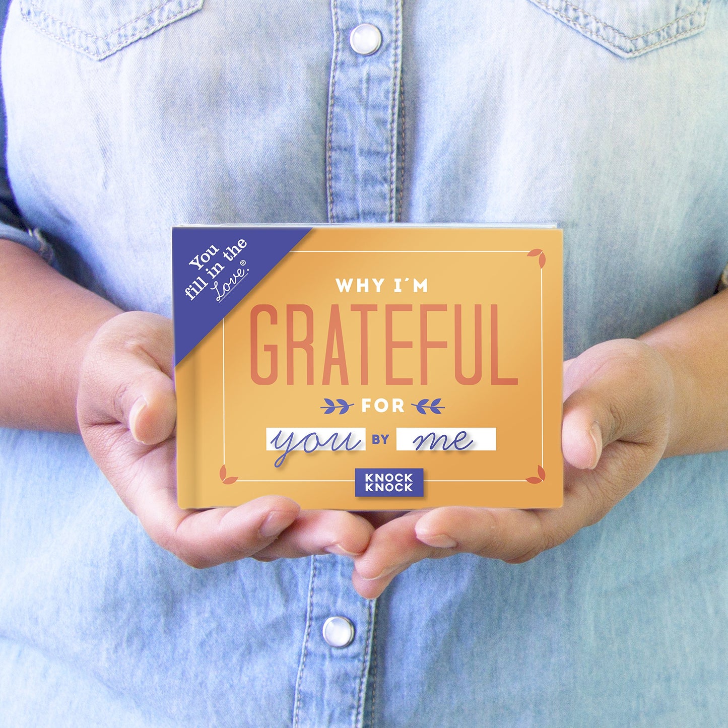 Knock Knock Why I'm Grateful for You Fill in the Love Book Fill-in-the-Blank Gift Journal
