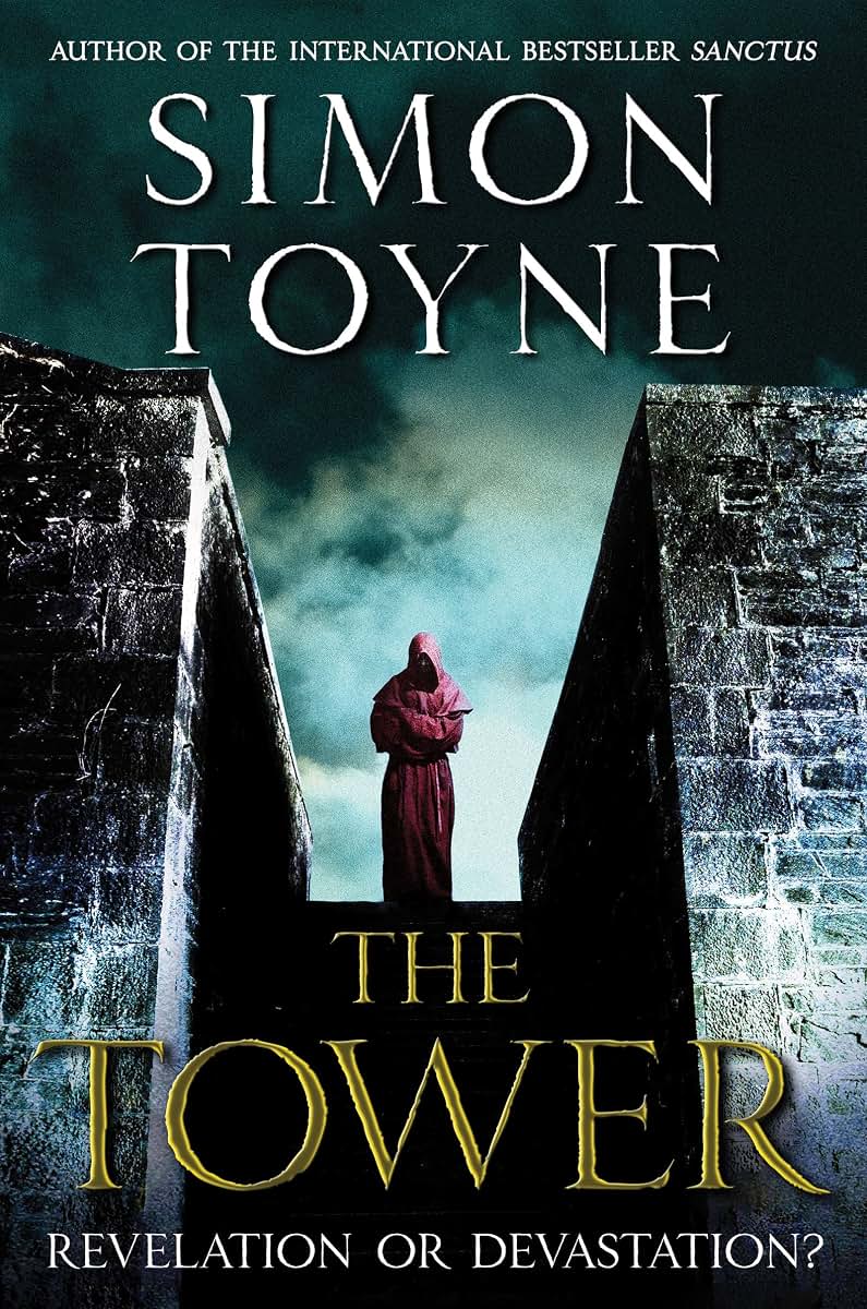 The Tower: A Novel (The Sanctus Trilogy, 3) by Simon Toyne