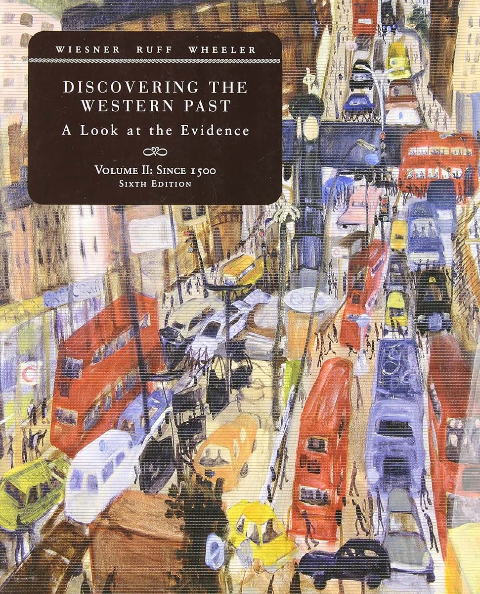 Discovering the Western Past: Look at the Evidence : Since 1500: 2