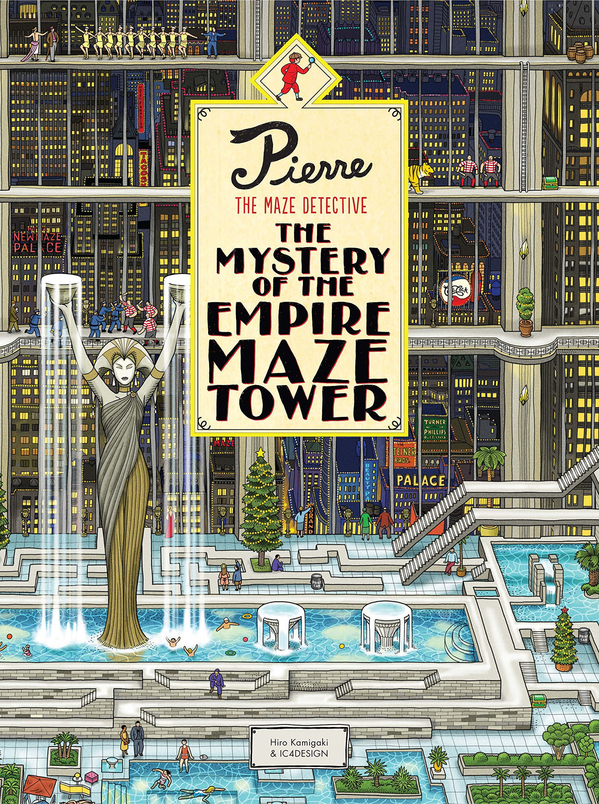 Pierre The Maze Detective: The Mystery of the Empire Maze Tower: (Maze Book for Kids, Adventure Puzzle Book, Seek and Find Book)