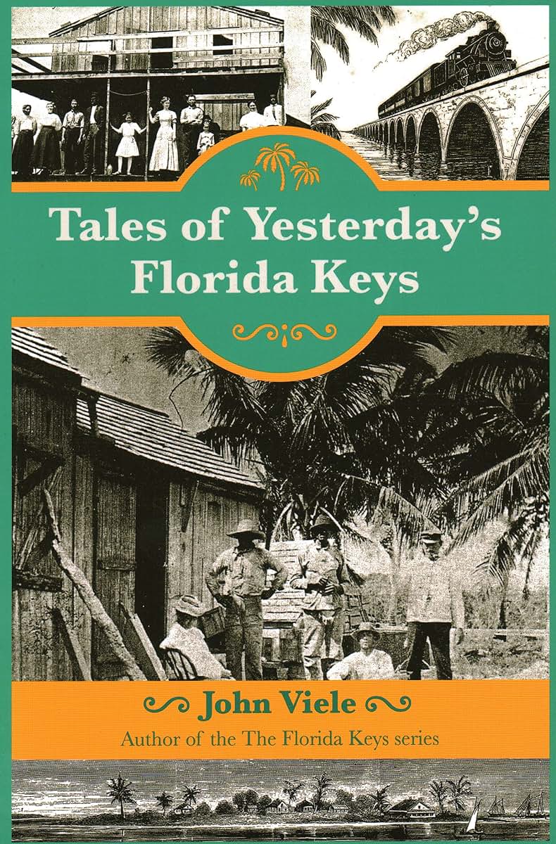 Tales of Yesterday's Florida Keys