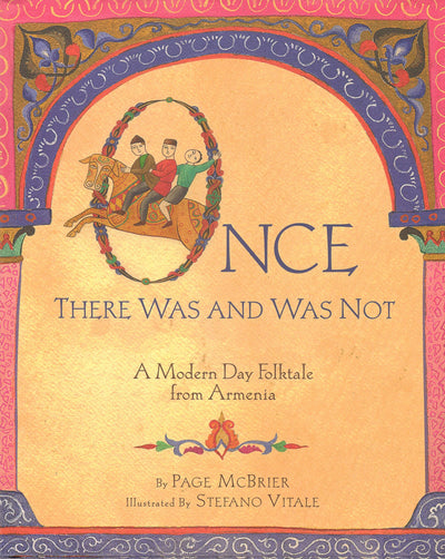 Once There Was and Was Not, A Modern Day Folktale from Armenia