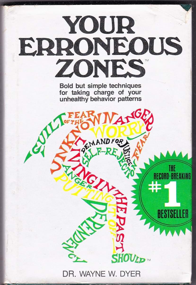 Your Erroneous Zones by Wayne W. Dyer (Paperback)