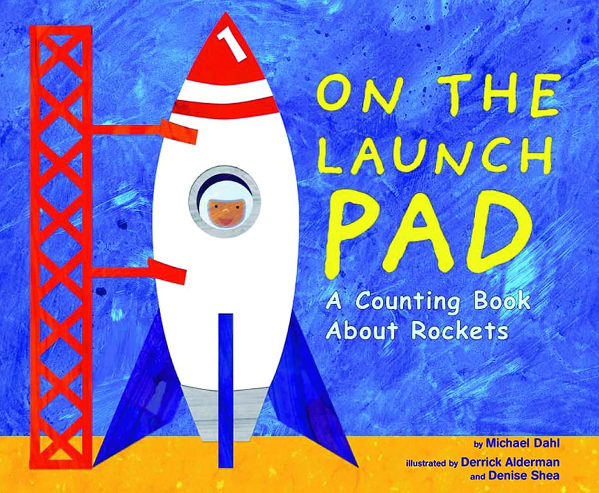On the Launch Pad: A Counting Book About Rockets (Know Your Numbers)