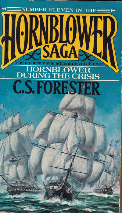 Hornblower #11 During Crisis by Forester, C. S.