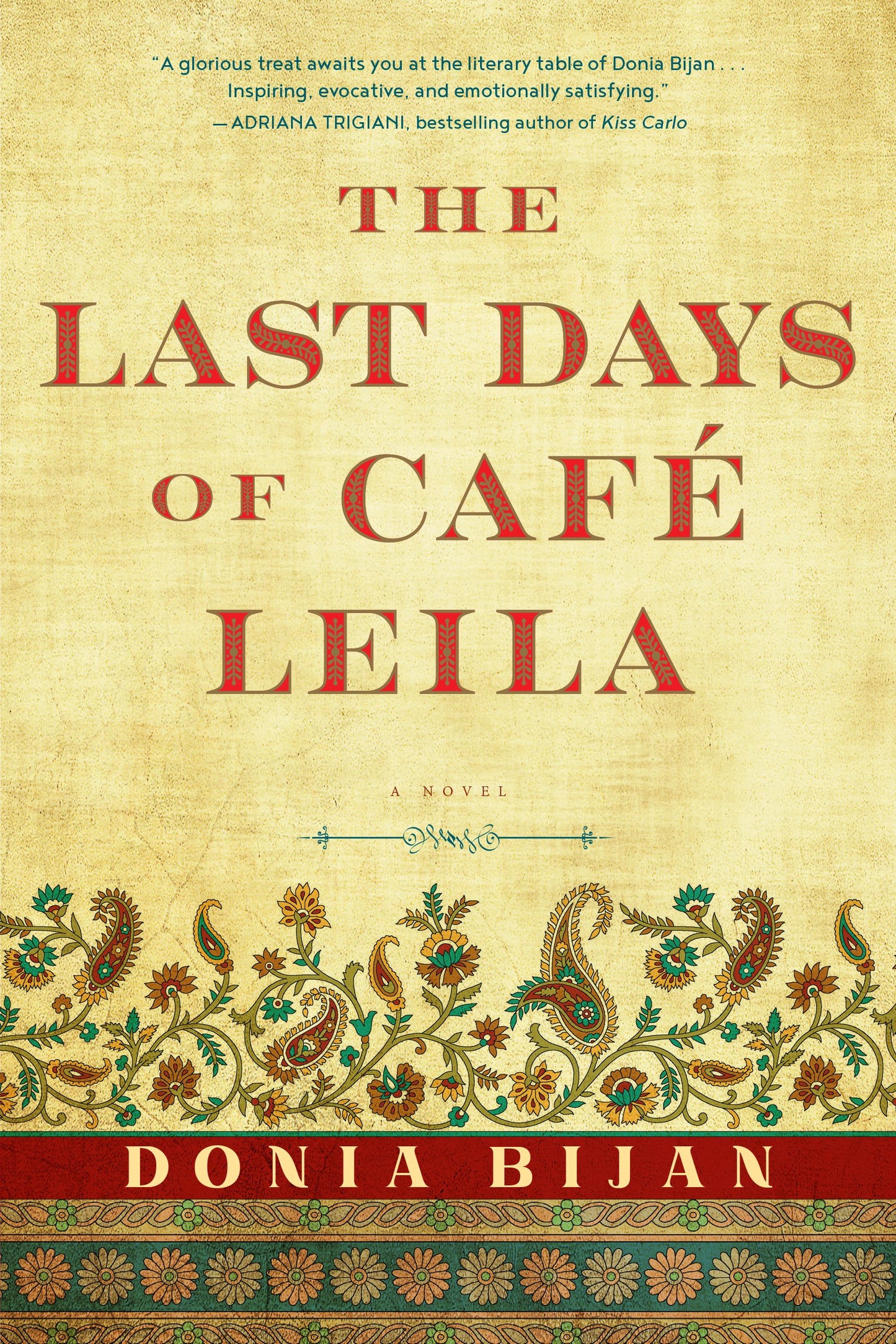The Last Days of Caf Leila by Bijan, Donia