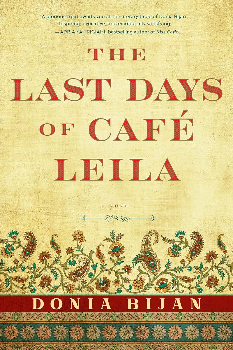 The Last Days of Caf Leila by Bijan, Donia