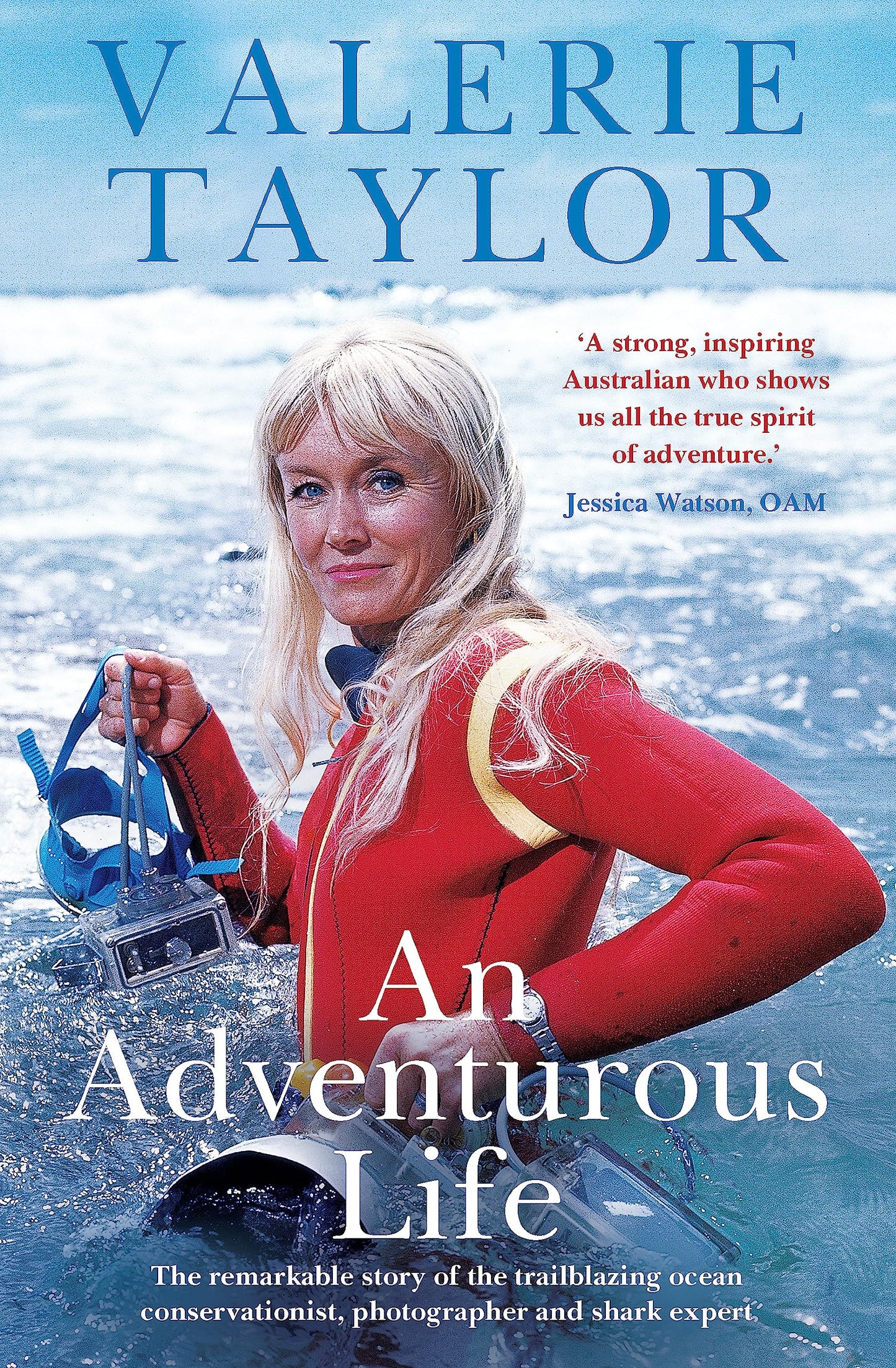 Valerie Taylor: An Adventurous Life: The remarkable story of