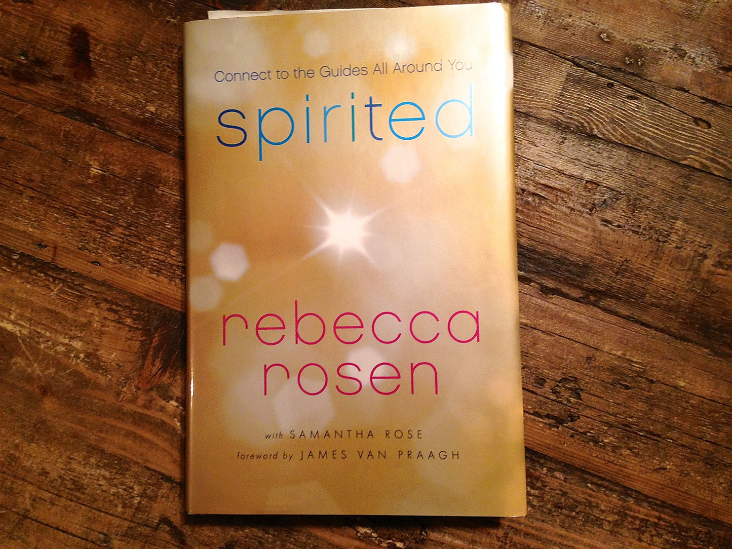 Spirited: Connect to the Guides All Around You by Rosen, Reb