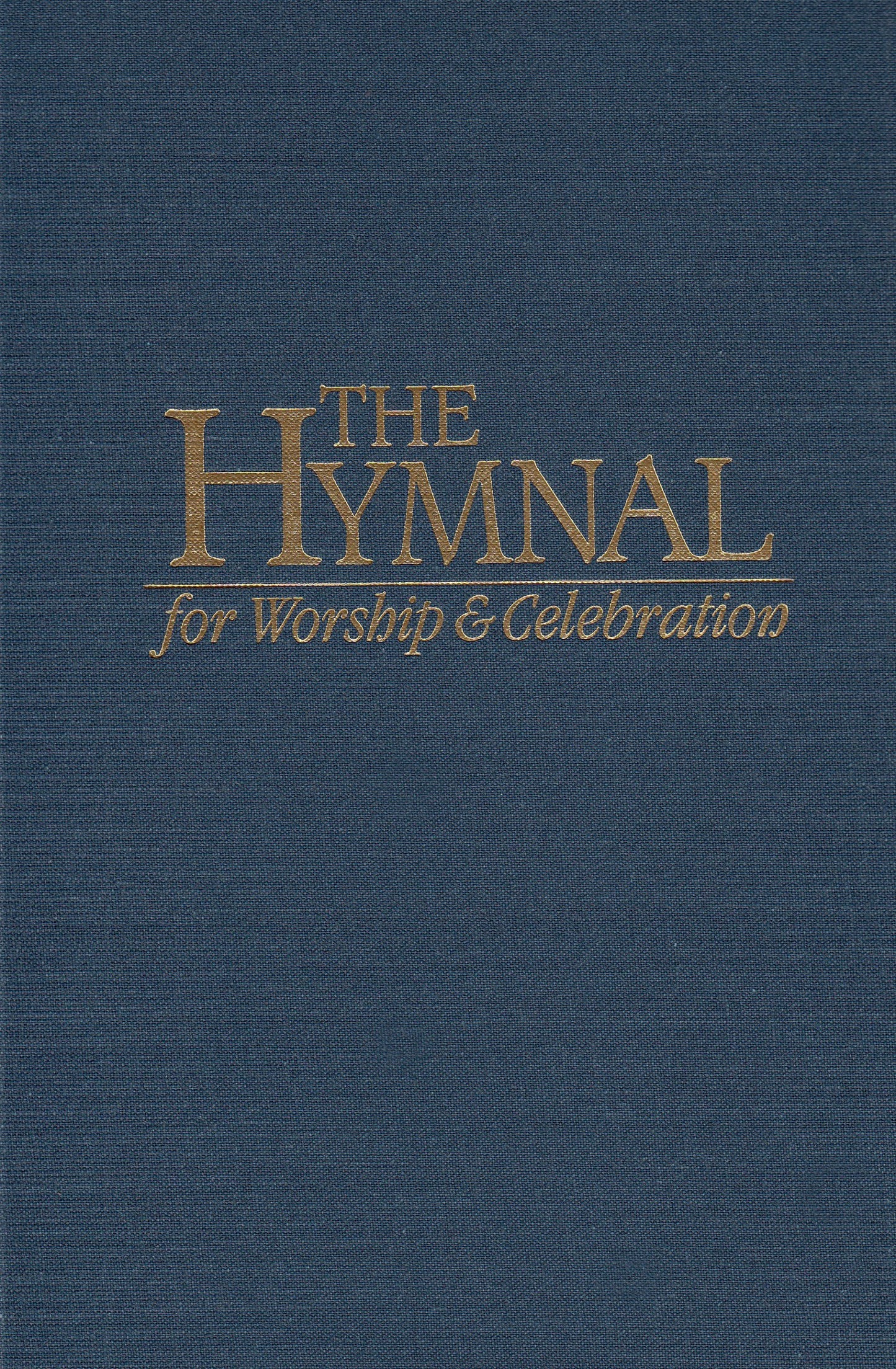 The Hymnal for Worship and Celebration