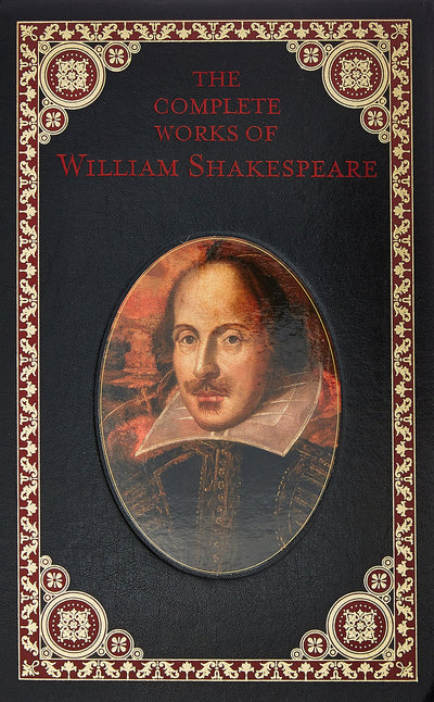 The Complete Works of William Shakespeare (Collectible Leather Edition)