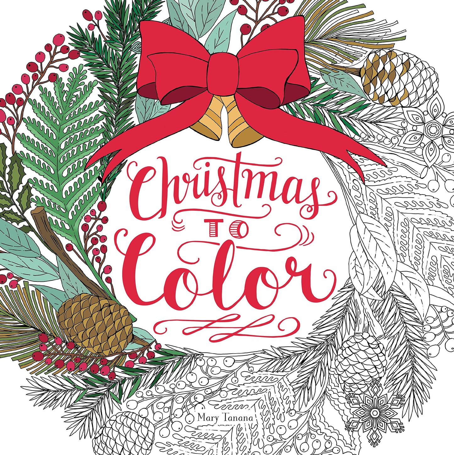 Christmas to Color: Coloring Book for Adults and Kids to Sha