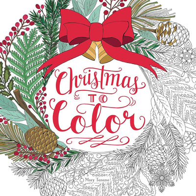 Christmas to Color: Coloring Book for Adults and Kids to Sha