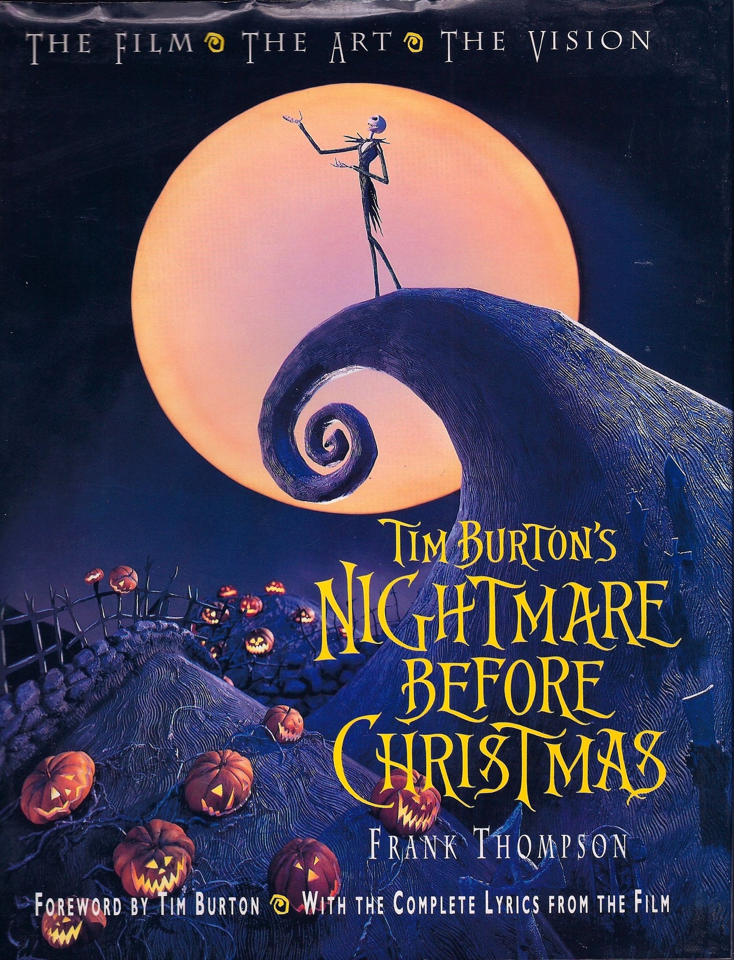 Tim Burton's Nightmare Before Christmas: The Film - The Art - The Vision (Disney Editions Deluxe (Film))