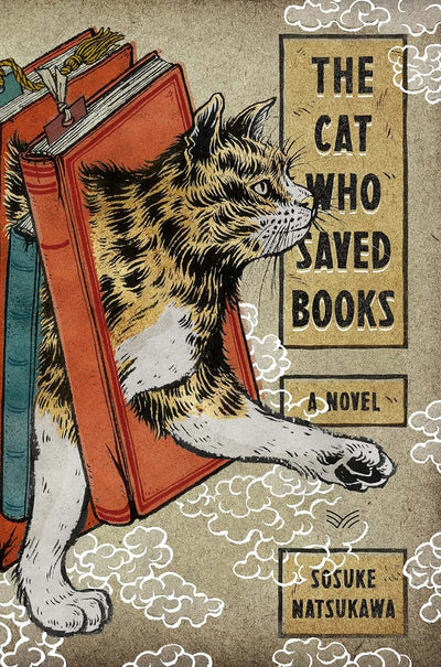 The Cat Who Saved Books: A Novel