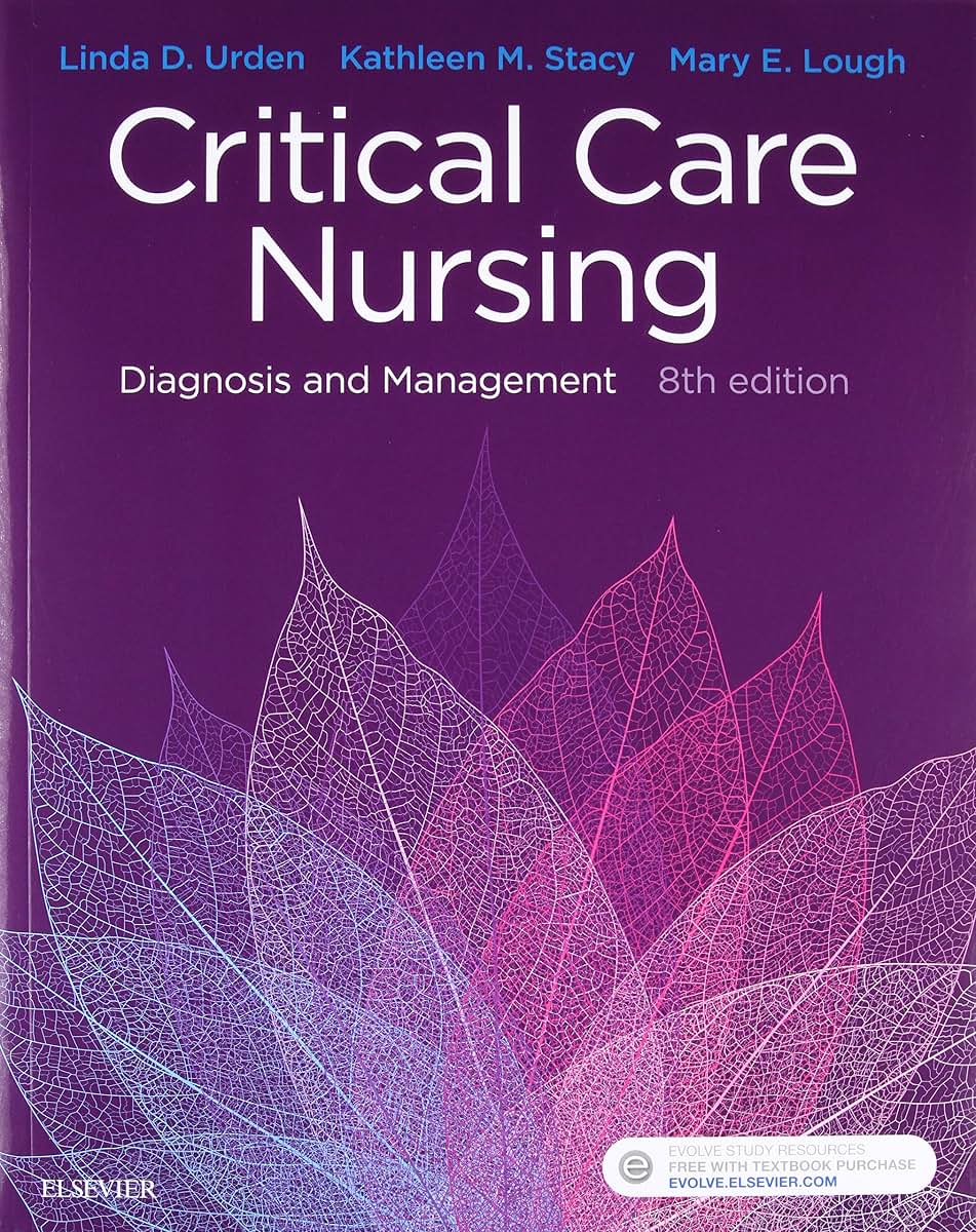 Critical Care Nursing: Diagnosis and Management by Urden DNS