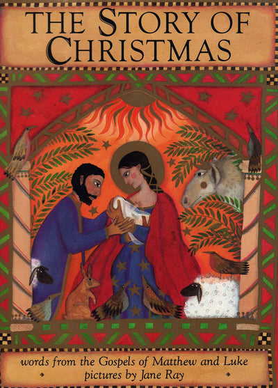 The Story of Christmas by Jane Ray