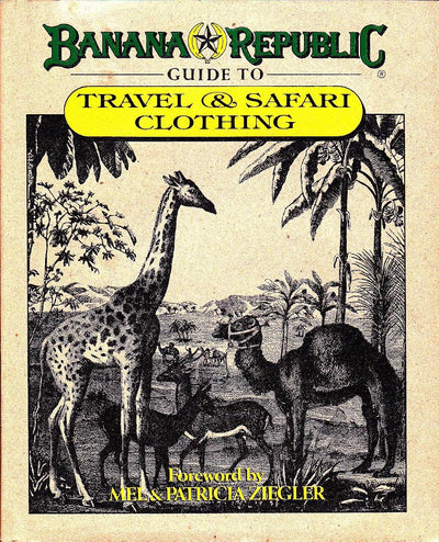 Banana Republic Guide to Travel & Safari Clothing