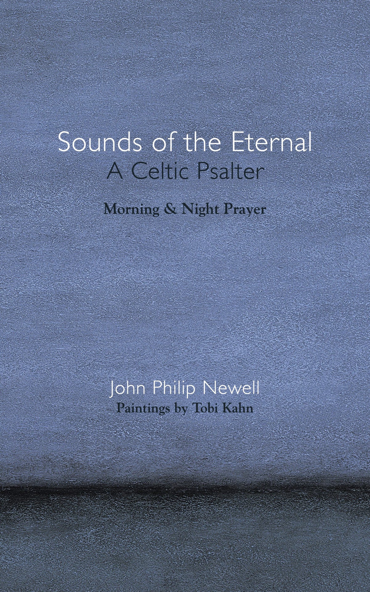 Sounds of the Eternal: A Celtic Psalter