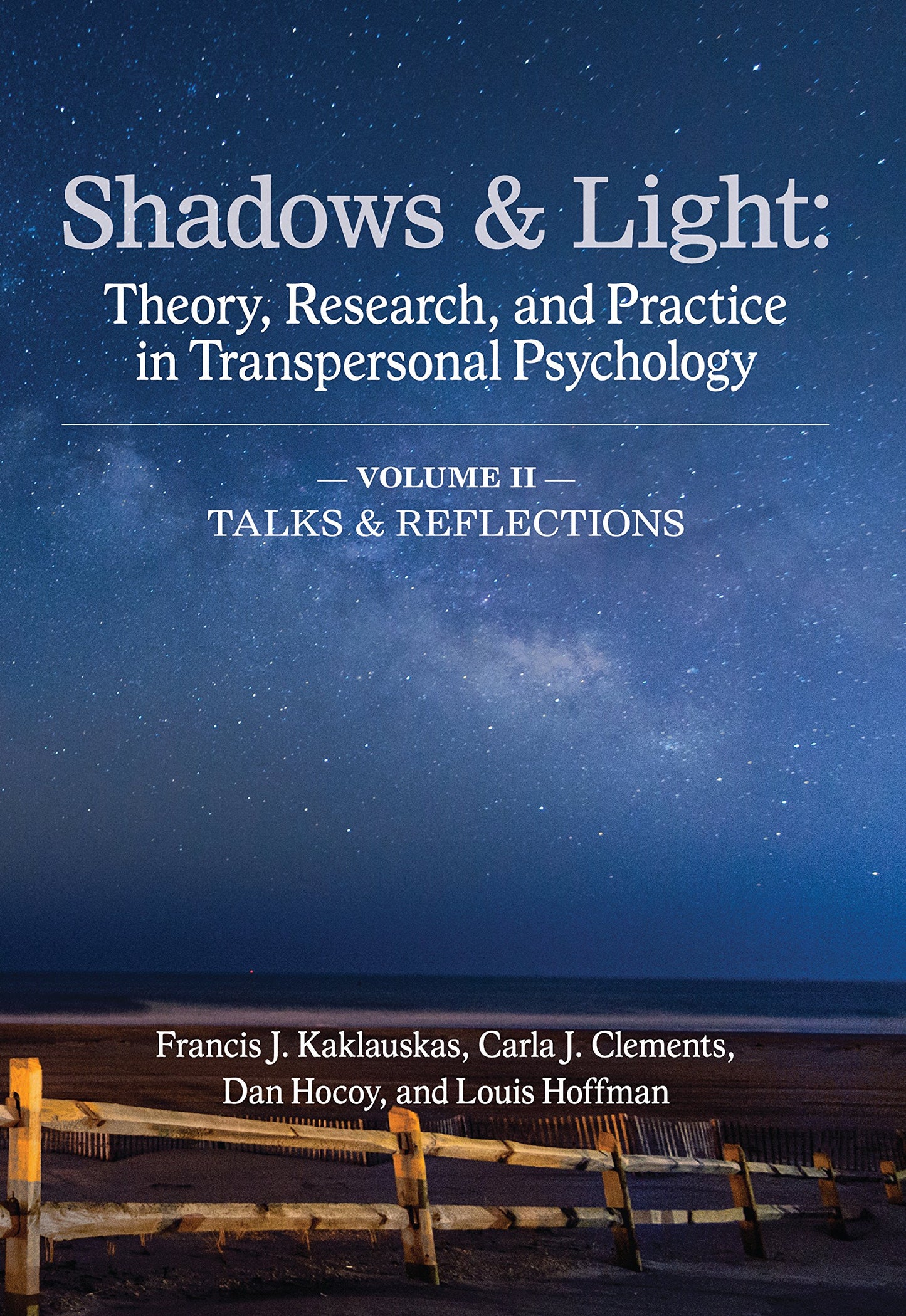 Shadows & Light - Volume 2 (Talks & Reflections): Theory, Research, and Practice in Transpersonal Psychology