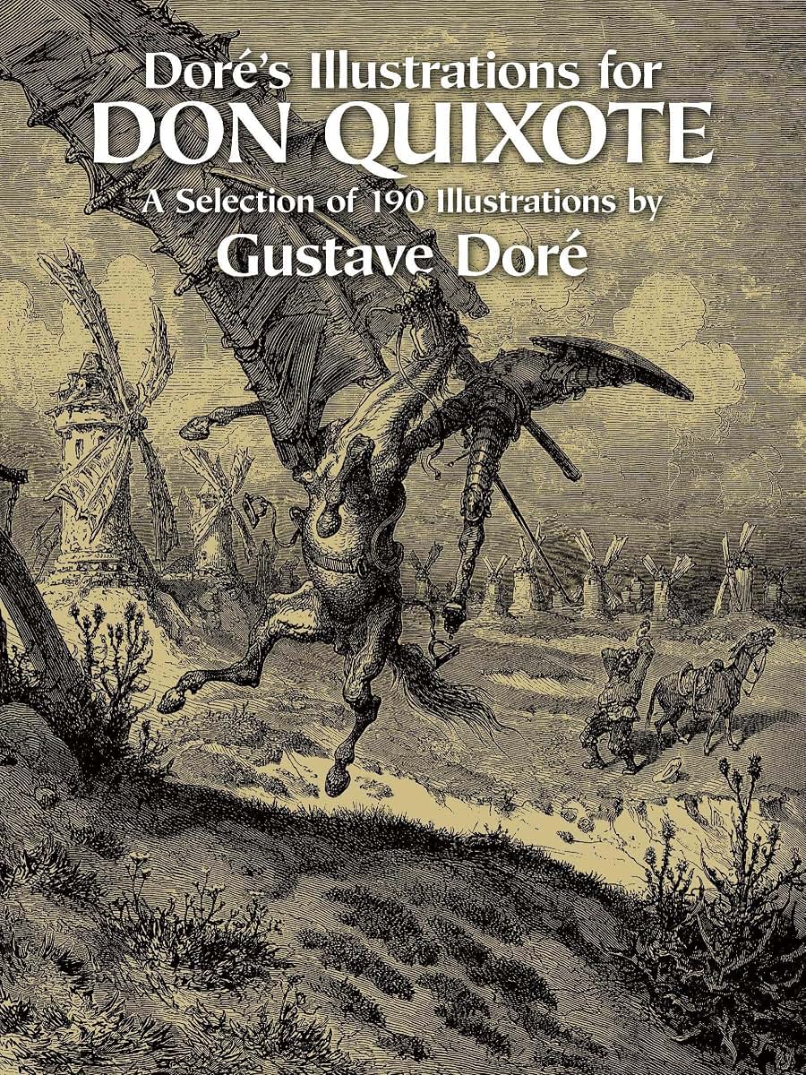 Doré's Illustrations for Don Quixote (Dover Fine Art, History of Art)