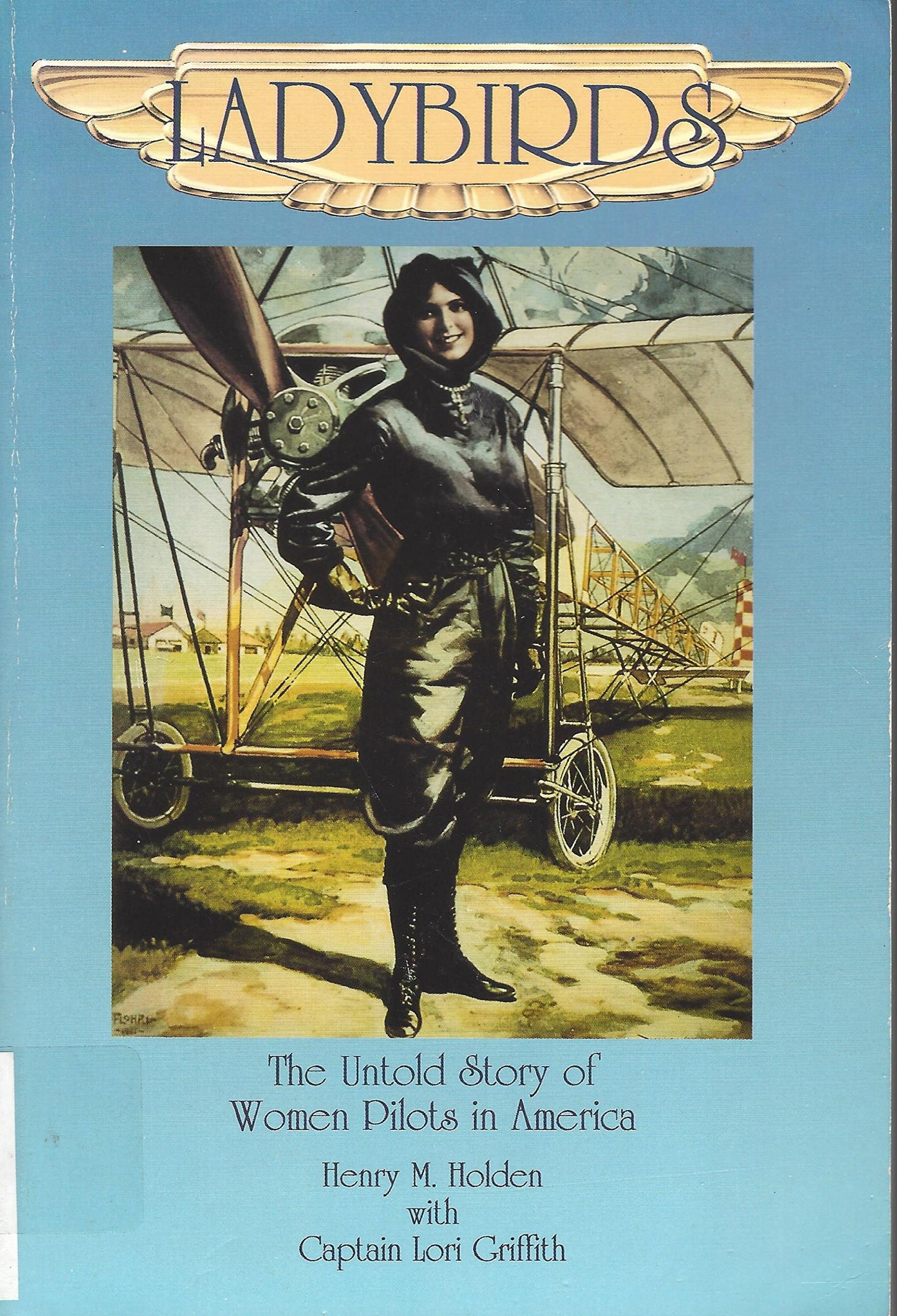 Ladybirds: The Untold Story of Women Pilots in America