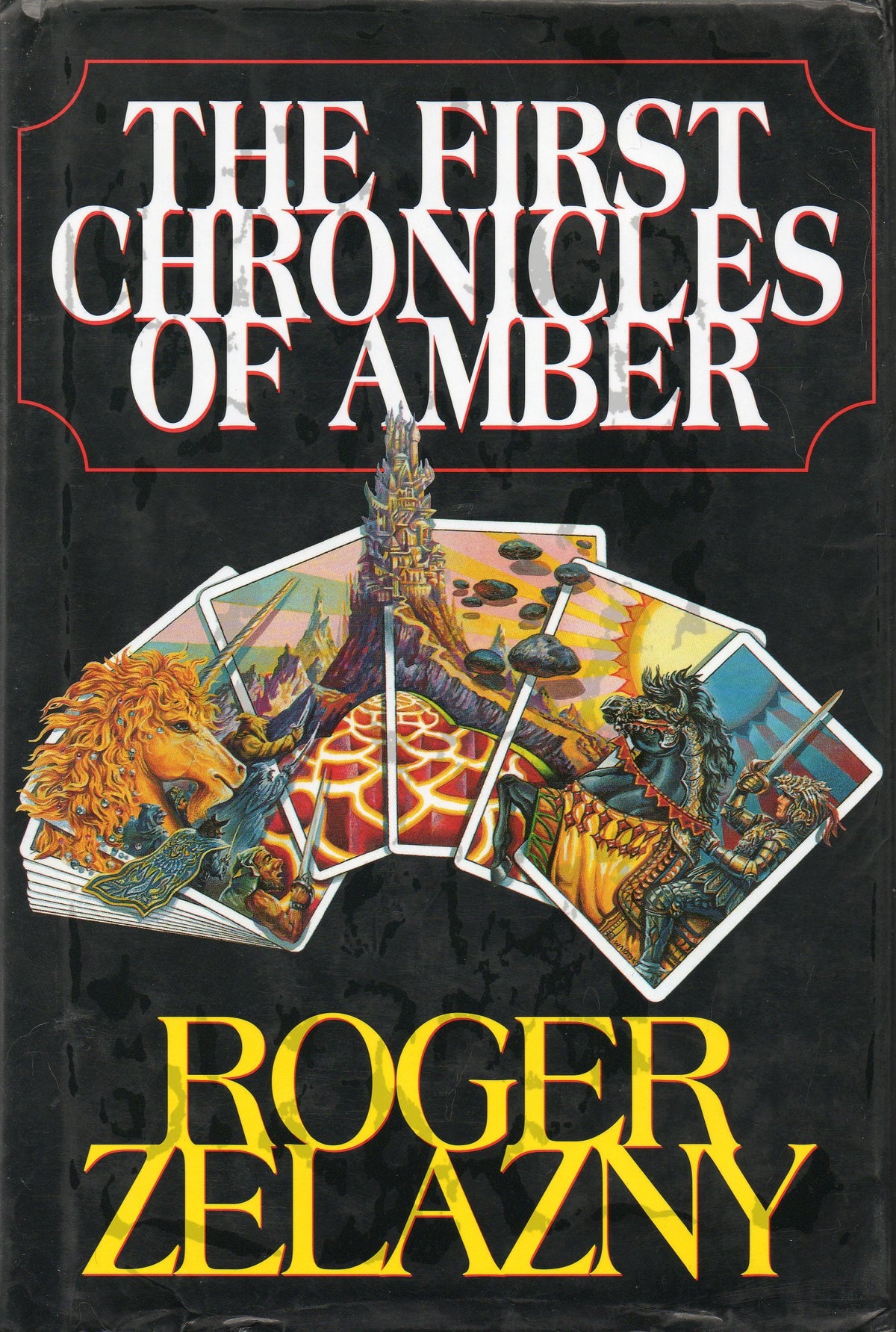 The First Chronicles of Amber: Nine Princes in Amber, The Guns of Avalon, Sign of the Unicorn, The Hand of Oberon, The Courts of Chaos
