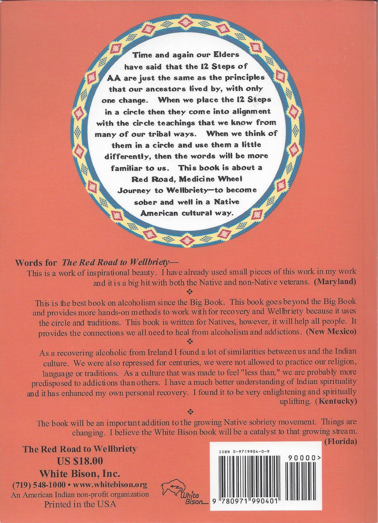 The Red Road to Wellbriety: In The Native American Way — back cover