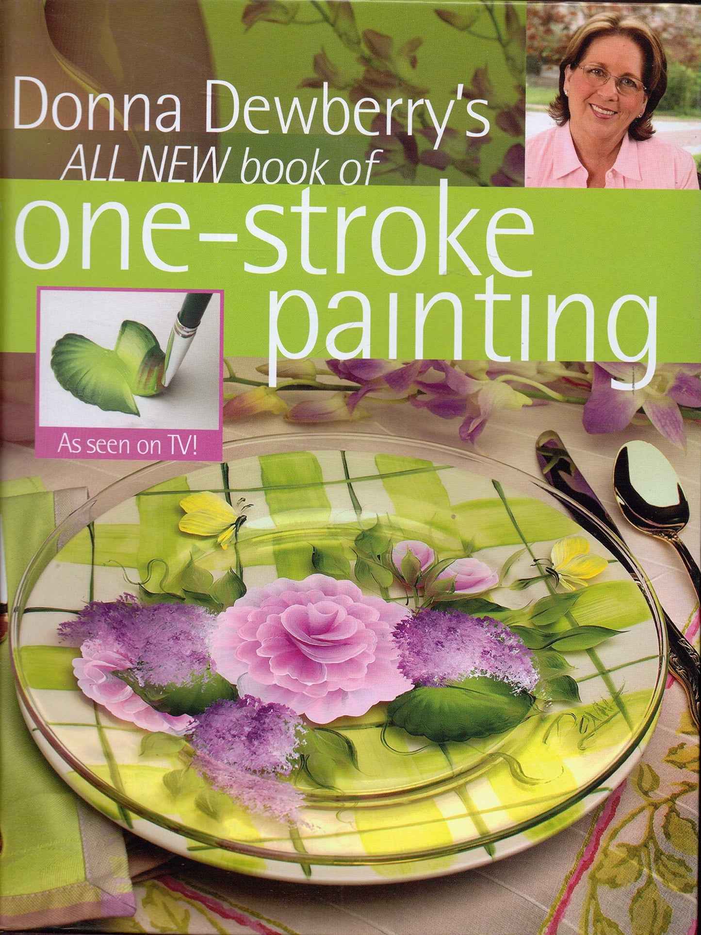 Donna Dewberry's All New Book of One-Stroke Painting by Dewb