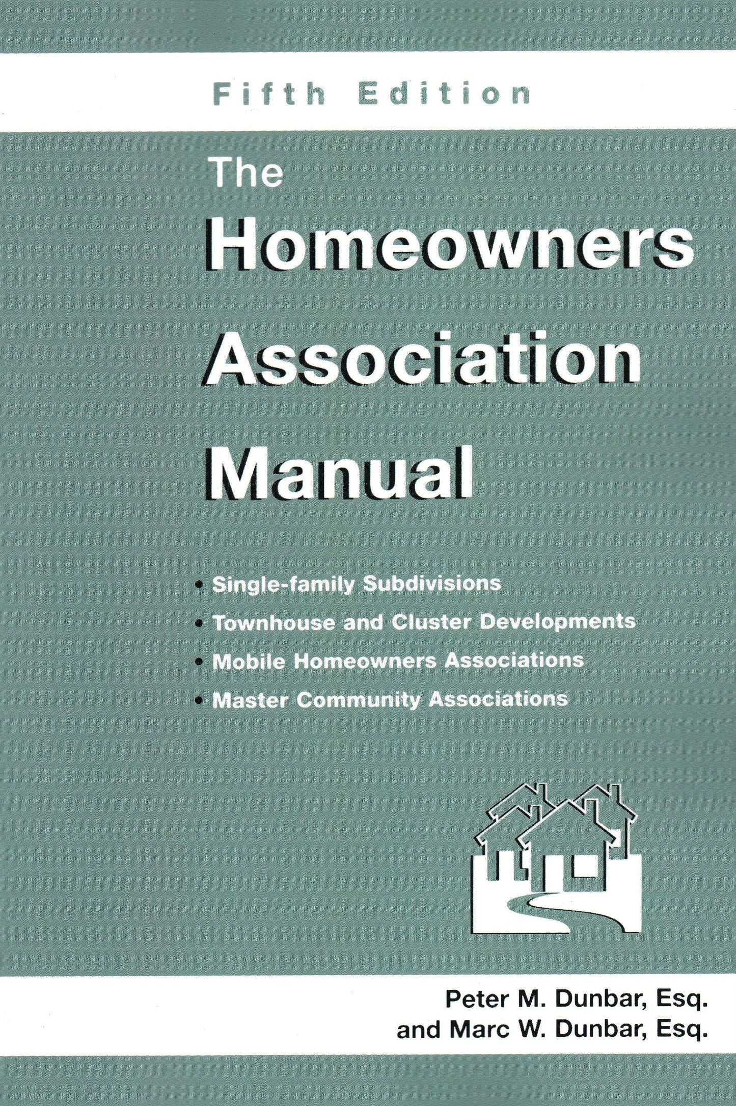 The Homeowners Association Manual (Homeowners Association Manual)(5th Edition)