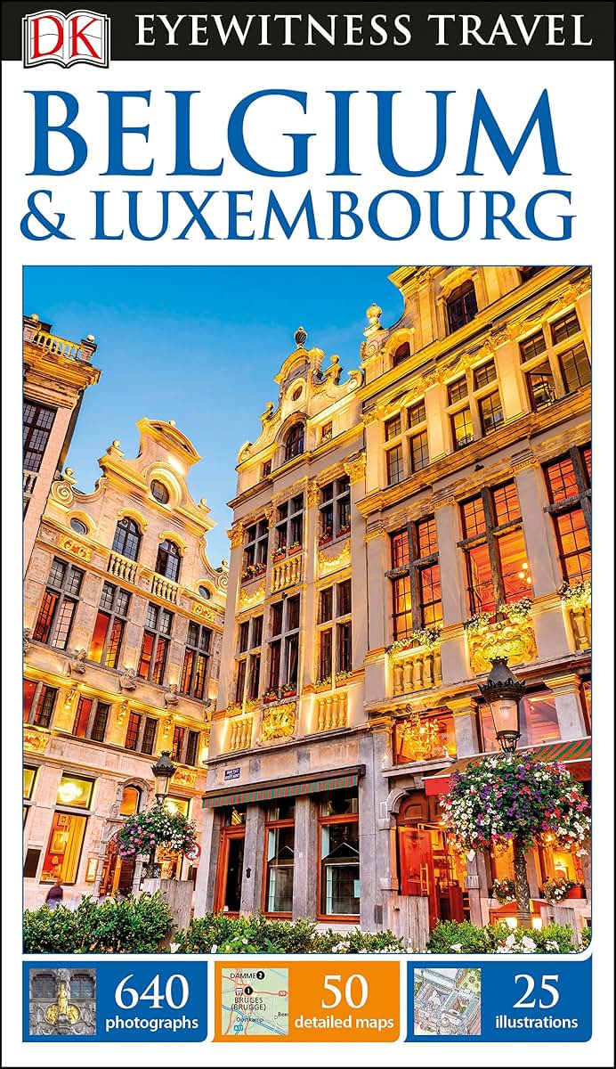 DK Eyewitness Travel Guide Belgium and Luxembourg