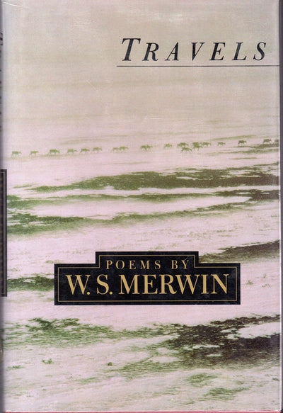 Travels by Merwin, W.S.