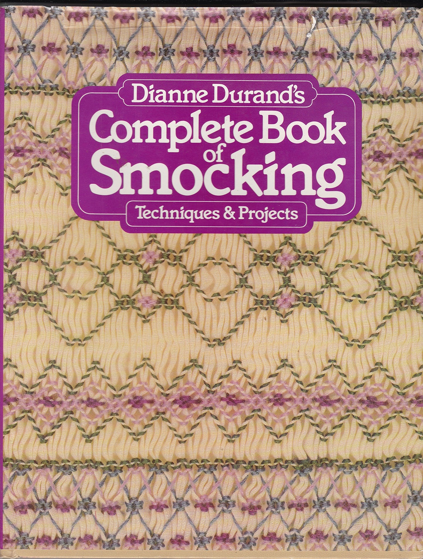 Dianne Durand's Complete Book of Smocking