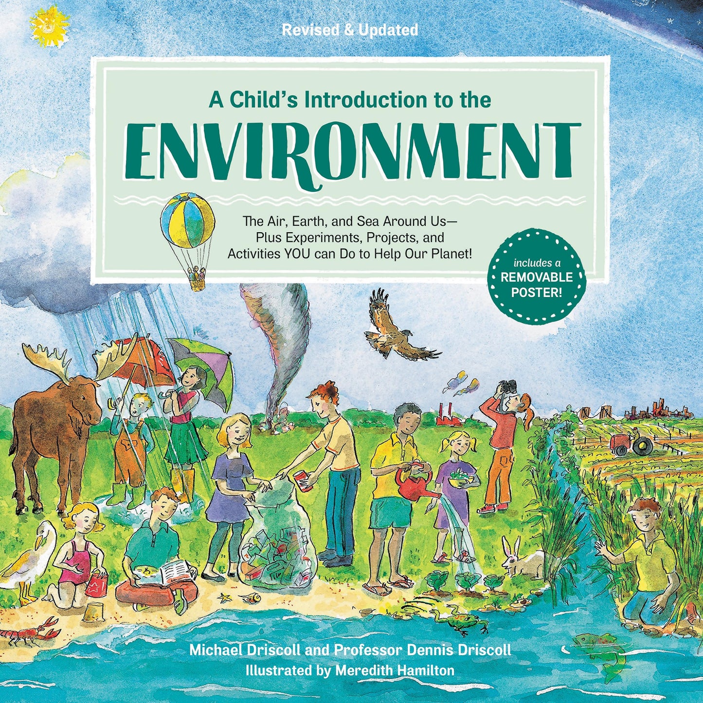 A Child's Introduction to the Environment: The Air, Earth, and Sea Around Us -- Plus Experiments, Projects, and Activities YOU Can Do to Help Our Planet! (A Child's Introduction Series)