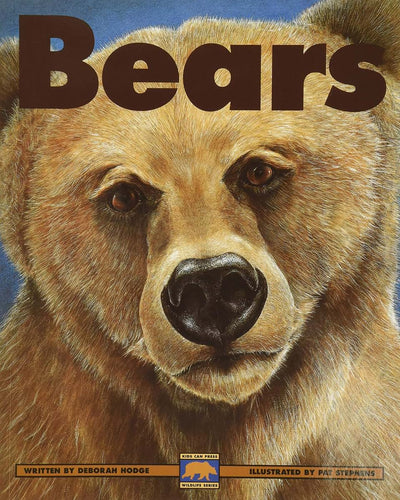 Bears: Polar Bears, Black Bears and Grizzly Bears (Kids Can Press Wildlife Series)